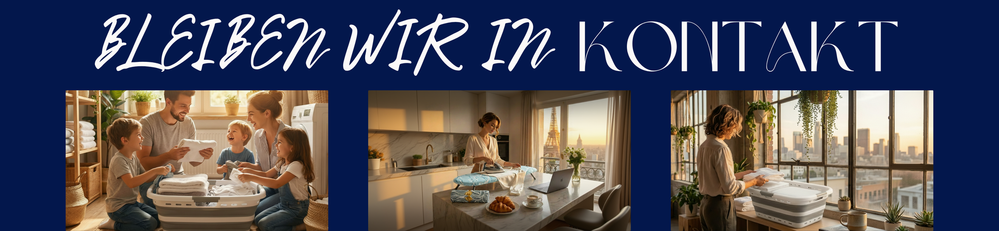 Footer-Banner mit dem Text 'BLEIBEN WIR IN KONTAKT', das eine moderne Wäschepflege-Erfahrung durch minimalistisches Design und engineered excellence illustriert.