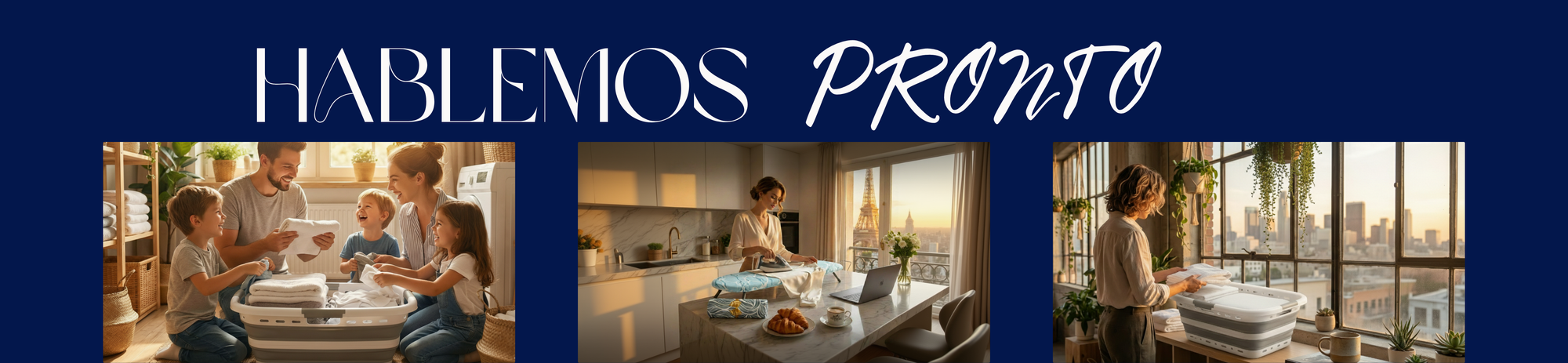 Banner de pie de página con el texto 'HABLEMOS PRONTO', mostrando escenas de lavandería minimalista y diseño europeo para un estilo de vida urbano y sofisticado.